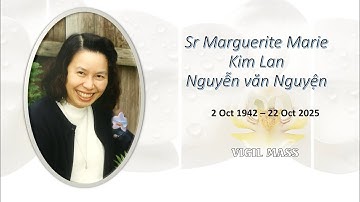 Vigil Mass | Sr Maguerite Nguyện FMA | 28 October 2025