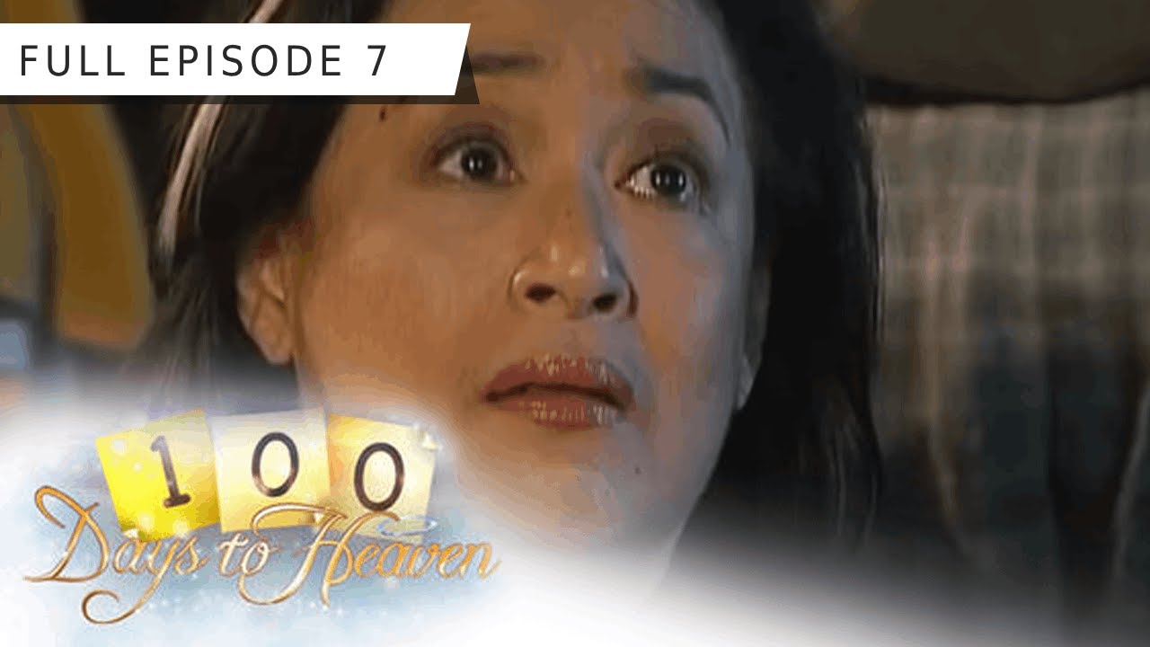 Full Episode 7 | 100 Days To Heaven