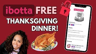 How to Get Your FREE Ibotta Thanksgiving Dinner 2023