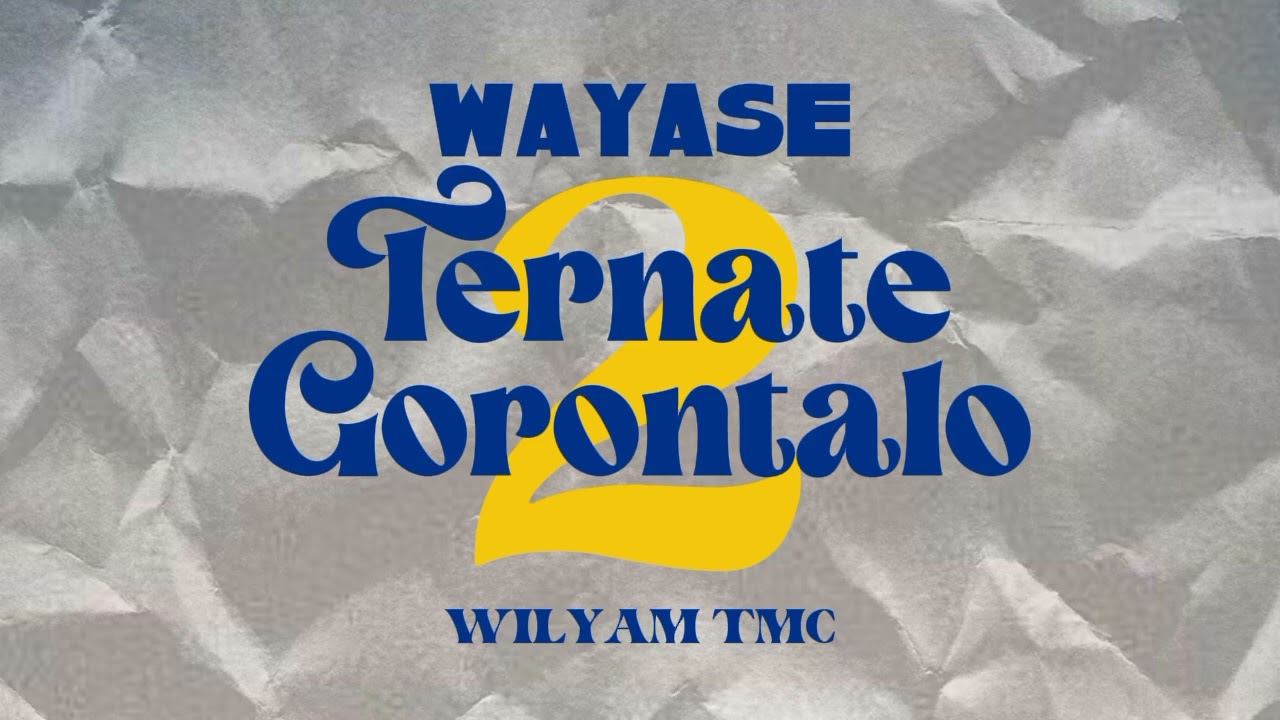 WAYASE - TERNATE GORONTALO 2 REMIX WILYAM TMC