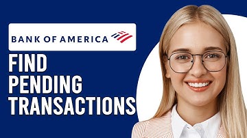 How To Find Bank Of America Pending Transaction (Updated)
