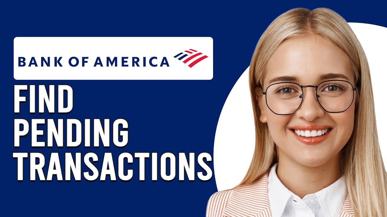 how-to-find-bank-of-america-pending-transaction-updated-youtube