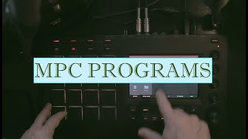 What are MPC Programs?  Akai Mpc Create and save your programs