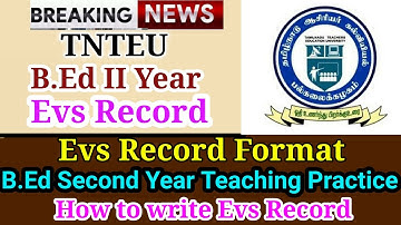 TNTEU B.ED SECOND YEAR RECORDS UPDATE HOWWRITE EVSRECORD OFFICIALFORMAT EVSRECORD NEED SIGN SCHOOL