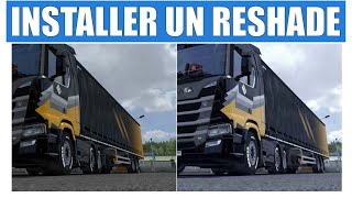 [ ETS 2 ALL VERSIONS ] TUTO INSTALLER UN RESHADE