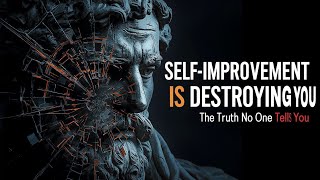 The Dark Side of Self-Improvement