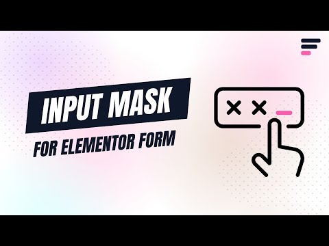 How to Implement Input Masks to Elementor Forms - Step-by-step Guide
