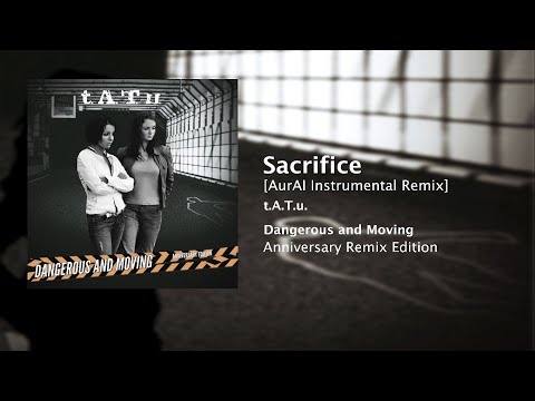 Sacrifice Aural InstrumentAI Remix T A T U AUDIO 