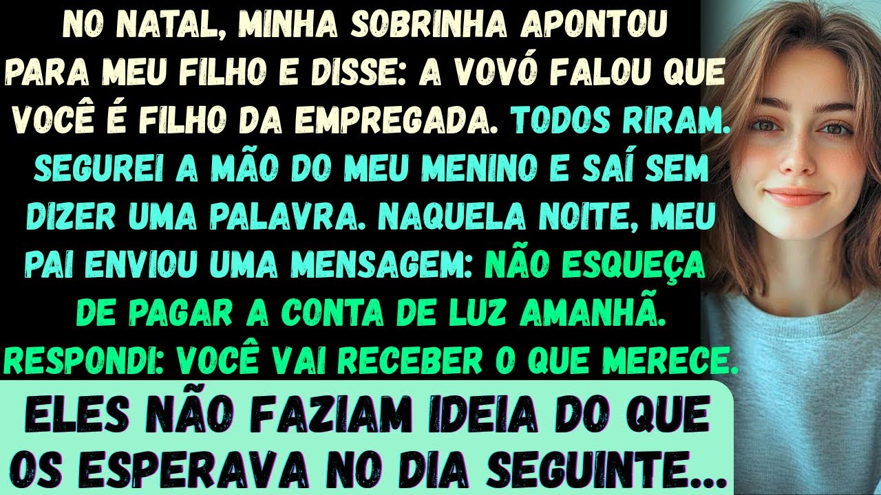 No Natal, minha sobrinha apontou para meu filho e disse: A vovó disse que você é filho da empregada.