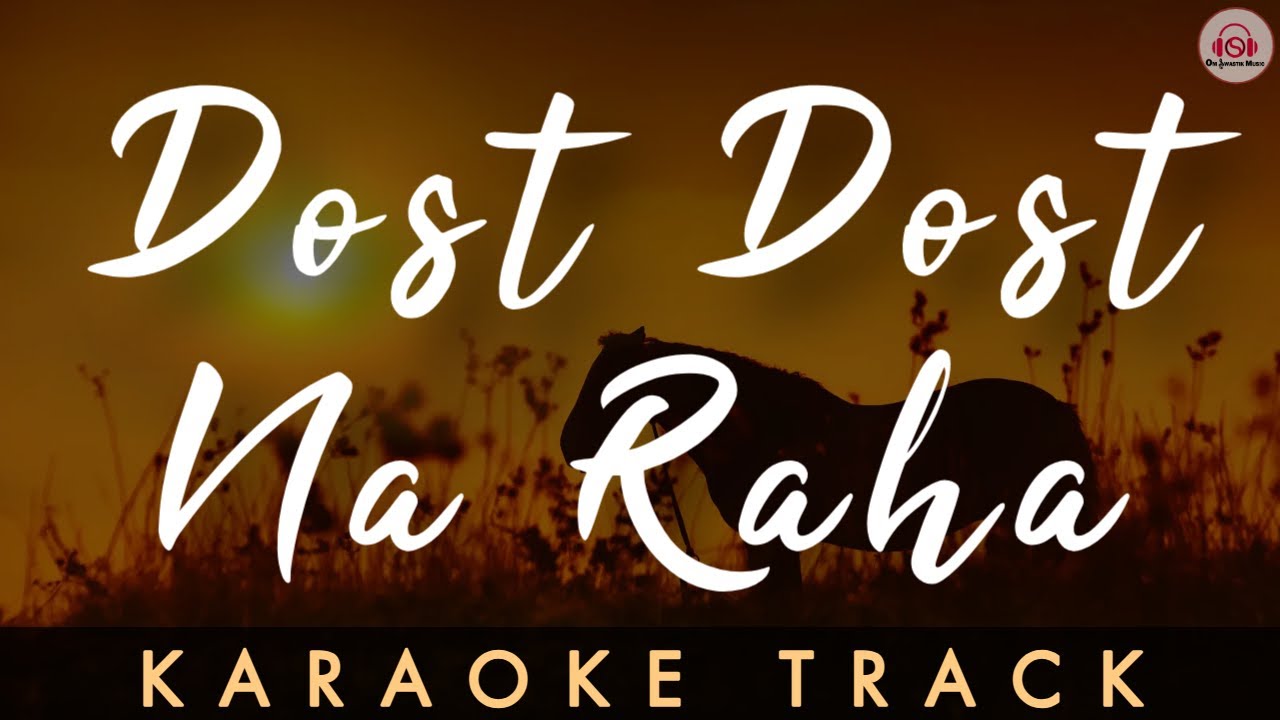DOST DOST NA RAHA - KARAOKE TRACK || Mukesh | Raj kapoor | Sangam | Unplugged