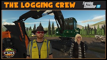 The Logger Agility Test - Logging Crew 35 - Farming Simulator 2022 - FDR Logging