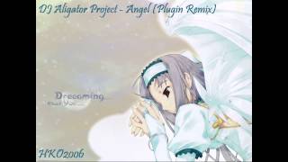 Nightcore - Angel [DJ Aligator Project] (Plugin Remix) Lyrics