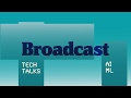Broadcast tech talks ai and ml 50second teaser