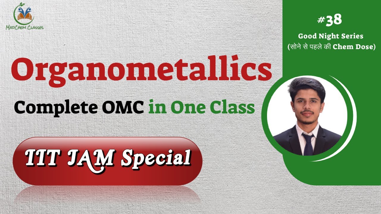 Organometallics | Organometallic Chemistry | IIT JAM Chemistry Special | Good Night Series