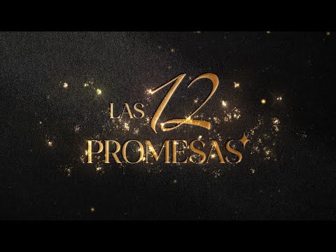 LAS 12 PROMESAS - Anuncio del Programa Especial de Fin de Año