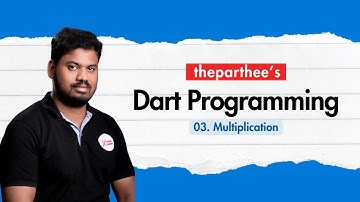 03 – Multiplication Operation in Dart Programming | Tamil | #theparthee #dart #flutter