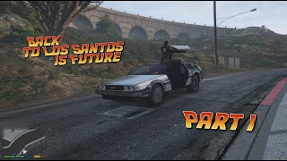 Back To Los Santos is Future - Part l