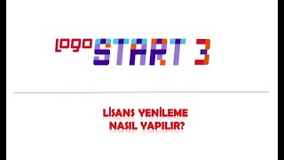 Logo Start 3 Lisans Yenileme İşlemi Nasıl Yapılır.