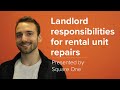 Landlord Responsibilities For Rental Unit Repairs | Square One