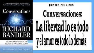Frases del libro Conversaciones: la libertad lo es todo y el amor es todo lo demás
Un libro que habla sobre usted, su vida, sus desafíos actuales y los que ya ha enfrentado, cómo se sintió y cómo se siente ahora. Este trabajo es una conversación inspirada entre una gran mente de nuestro tiempo, Richard Bandler, y un entrenador inteligente y profundo de programación neurolingüística, Owen Fitzpatrick.
🛒 Enlace para comprar 📚 online en Amazon
Libro Conversaciones en amazon (ingles)
👉https://amzn.to/3695VsG
Libros de Richard Bandler
👉https://amzn.to/30CqAE8
Libros de Owen Fitzpatrick
👉https://amzn.to/30BNKeb
Libros de Bill Hicks
👉https://amzn.to/38nnK92
🛒compra en tu negocio Amazon más cercano
AMAZON Italia 👉 https://amzn.to/2OzMcvp
AMAZON United States 👉 https://amzn.to/2QMbxF0
AMAZON España 👉 https://amzn.to/2reeYdb
AMAZON Canada 👉 https://amzn.to/2YN2Ooi
AMAZON England 👉https://amzn.to/2MczfYj
AMAZON 日本 👉https://amzn.to/2QwbStM
AMAZON Deutschland 👉https://amzn.to/2QsFect
AMAZON France 👉https://amzn.to/37i2Lnw Frases del libro Conversaciones: la libertad lo es todo y el amor es todo lo demás