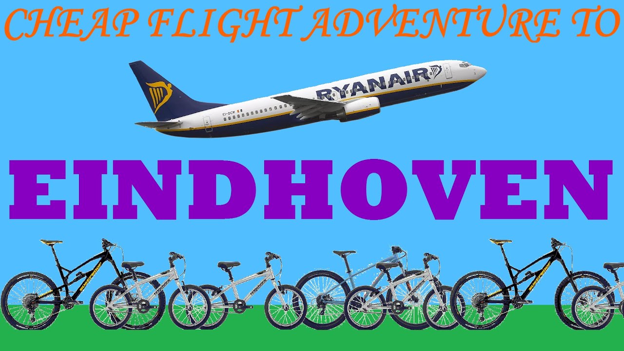 Cheap flight adventure to Eindhoven