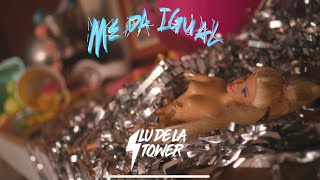 Lu de la Tower - me da igual | Official Video