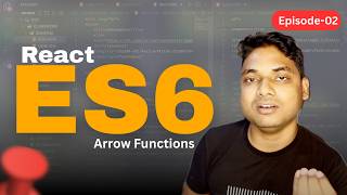Everything About React ES6 Arrow Function || Episode - 02 || This Keyword in Arrow Functions