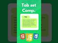 Tab Component 😜😅 #javascript #shorts #webdevelopment #programming #trending