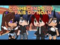 Conhecendo os pais do Noan!!!! especial 50k (gacha club)