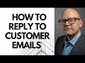 How To Reply to Customer Emails | Jay Sankey Tutorial