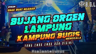 KENCENG BUJANG ORGEN LAMPUNG X ELSA MUSIC LIVE KAMLUNG BUGIS MENGGALA || BUJANG ORGEN LAMPUNG 2022