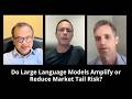 Do Large Language Models Amplify or Reduce Market Tail Risk