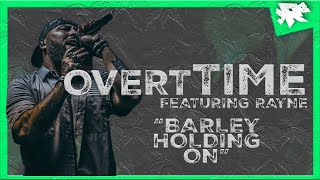 OverTime &  Rayne "Game Of Life" [2013 Throwback]
