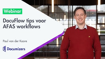 Webinar: DocuFlow tips voor AFAS workflows