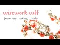 Wire Wrapped Cuff Tutorial