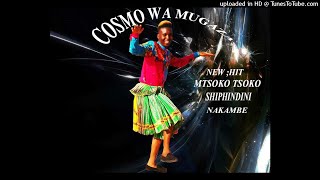 Cosmo Wa Mugaza ft Nhlazo - Mtsokotsoko 2022 New Hit