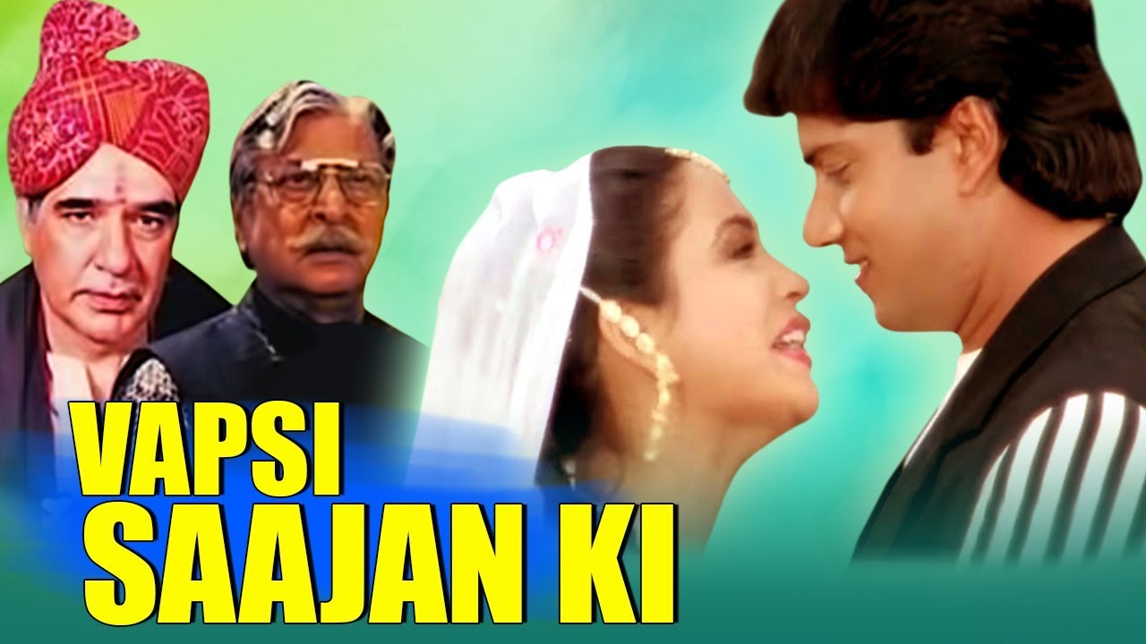 Vapsi Saajan Ki (1995) Full Hindi Movie | Shoaib Khan, Shoma Sircar, Ashwini Bhave, Rita Bhaduri