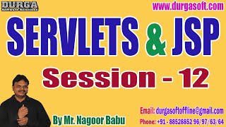 Famous SERVLETS & JSP tutorials || Session - 12 || by Mr. Nagoor Babu On 11-02-2023 @7AM IST Profile
