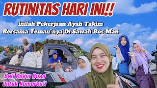 RUTINITAS HARI INI‼️TIDAK ADA RENCANA BELI KASUR BUSA‼️INILAH PEKERJAAN AYAH TAKIM BERSAMA TEMAN\