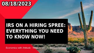 IRS ON A HIRING SPREE EVERYTHING YOU NEED TO KNOW NOW