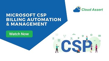 Microsoft CSP Billing Automation & Management | Cloud Assert