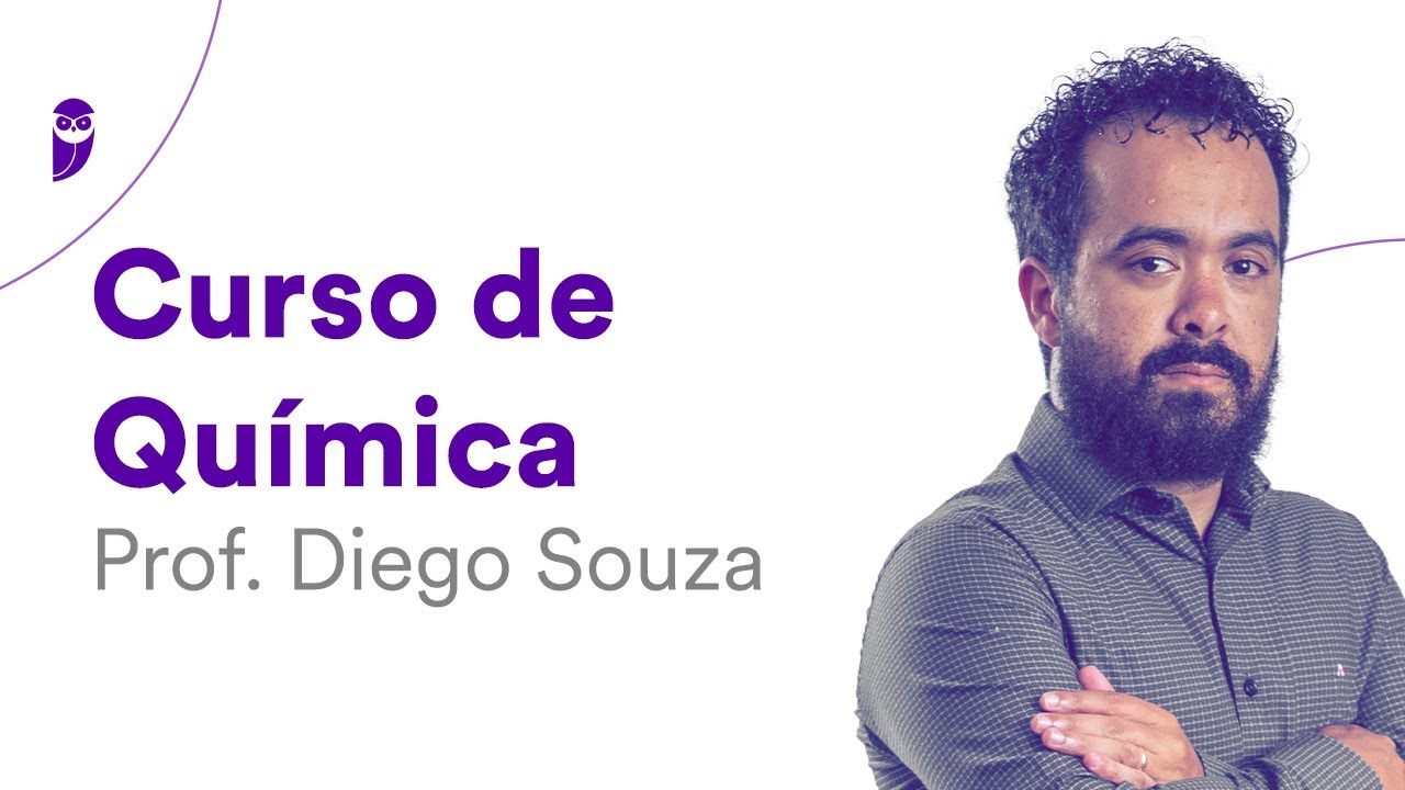 Curso de Química - Prof. Diego Souza