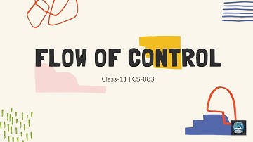 Master Python’s Flow of Control | Complete Lecture on Conditional & Looping Statements 🚀 I Class 11