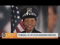 Funeral preparations underway for officer Areanah Preston