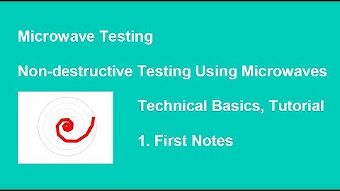 Non-destructive Microwave Testing, Technical Basics, Tutorial No. 1