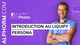 Introduction au Liquify Persona sous Affinity Photo - Vidéo Tuto screenshot 2