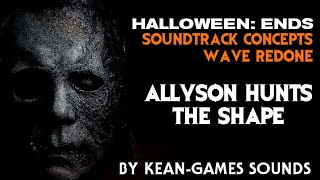 Allyson Hunts The Shape Halloween Ends Soundtrack Concepts Redone