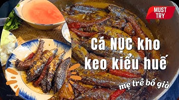 Công thức mới làm món cá nục kho keo kiểu Huế  - EP32