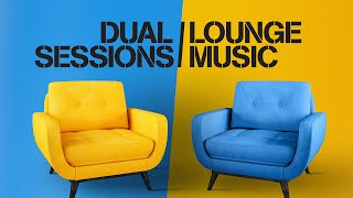 LOUNGE MUSIC - Dual Sessions