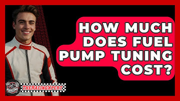 How Much Does Fuel Pump Tuning Cost? - The Racing Xpert